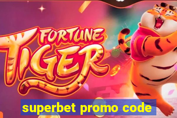 superbet promo code